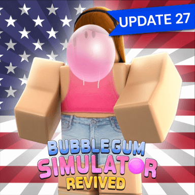 Thumbnail for [🎆4TH OF JULY🎆] Bubble Gum Simulator Revived Game