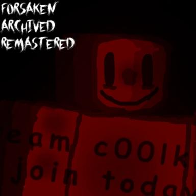 Thumbnail for  (OG) Forsaken: Archived (2024) (REMASTERED) Game