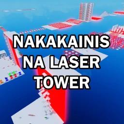 Thumbnail for Nakakainis Na Laser Tower Game