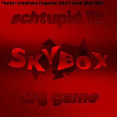 Thumbnail for [ENTITIES] schtupid lil' skybox arg game Game