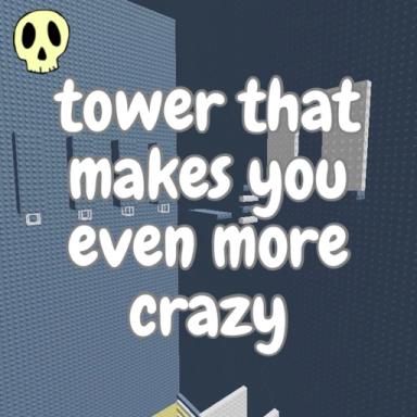 TOWER THAT MAKES YOU EVEN MORE CRAZY icon