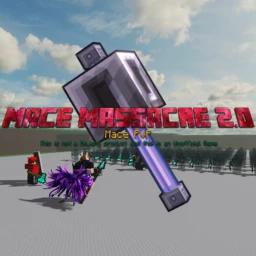 [IN PROGRESS] Mace Massacre 2.0 icon