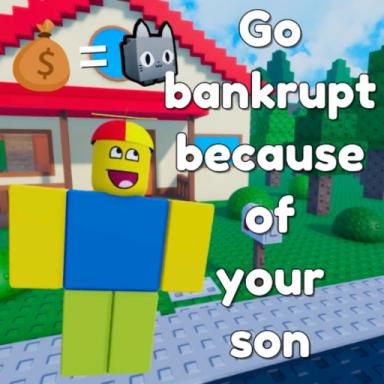 Thumbnail for Go Bankrupt Because of Your Son Game