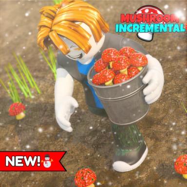 Thumbnail for [⛄] Mushroom Incremental Game