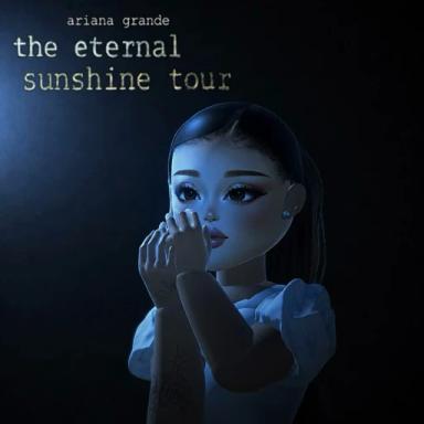 [UDAPTE]ARIANA GRANDE - THE ETERNAL SUNSHINE TOUR icon