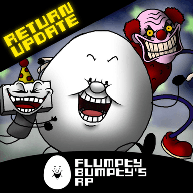 Thumbnail for (RETURN UPDATE!) Flumpty Bumpty's RP Game