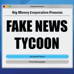 Thumbnail for Fake News Tycoon [NPCs] Game