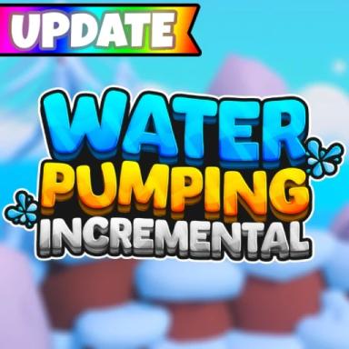 Thumbnail for [UPD 3 ❄️] Water Pumping Incremental Game