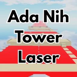 [LASER!] Ada Nih Tower Laser! icon