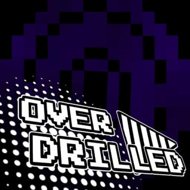 Thumbnail for OVER-DRILLED [BETA 0.5.5] Game