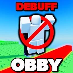 Thumbnail for [NEW] DEBUFF OBBY Game
