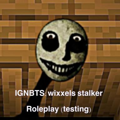 Thumbnail for IGNBTS twixxels stalker Rp (Testing) Game