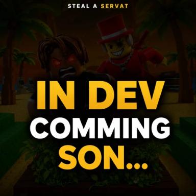 [🍀] Steal a Servat {IN DEV!!} icon