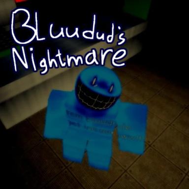 Thumbnail for Bluudud's Nightmare Game