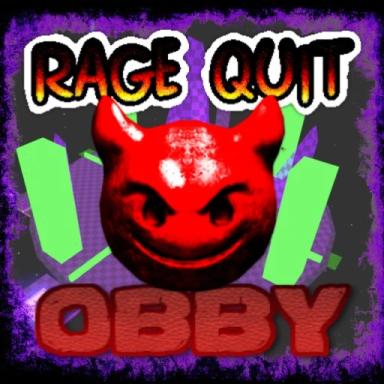 Thumbnail for RAGE QUIT OBBY Game