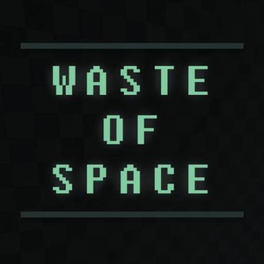 Thumbnail for Waste of Space [ALPHA] Game