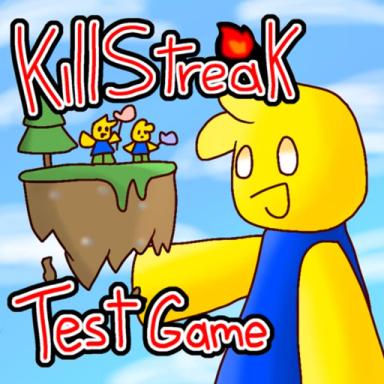 Killstreak Test Game 🧤 [Fixes + Optimization] icon