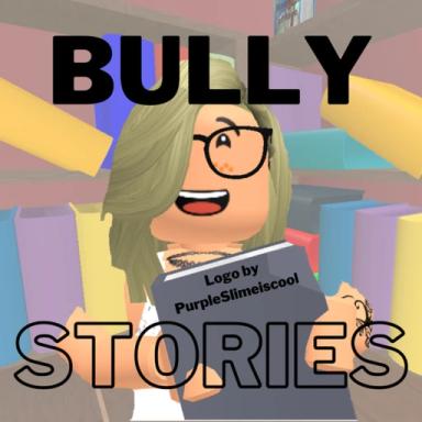 Thumbnail for Bully Stories Game