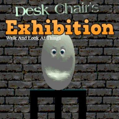 Thumbnail for Desk Chair's Exhibition Game