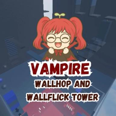 Thumbnail for VAMPIRE WALLHOP AND WALFLICK TOWER Game