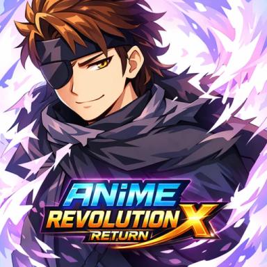 Thumbnail for [⭐] Anime Revolution X: RETURN  Game