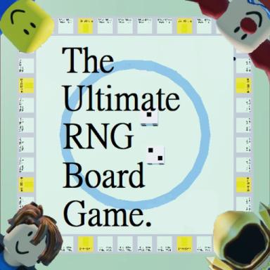 Thumbnail for The ultimate RNG board game Game