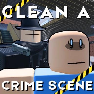 Thumbnail for ⚠️Clean A Crime Scene Game