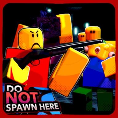 Thumbnail for Do Not Spawn Here [Beta 2.3] Game