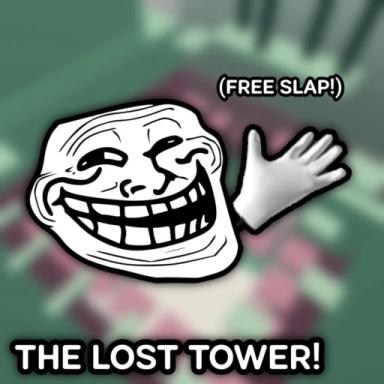 Thumbnail for The Lost Tower! [FREE SLAP!] Game