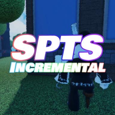 Thumbnail for [2X TOKENS!🔥] SPTS: Incremental Game