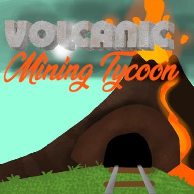 Thumbnail for (NEW!) Volcanic Mining Tycoon Game