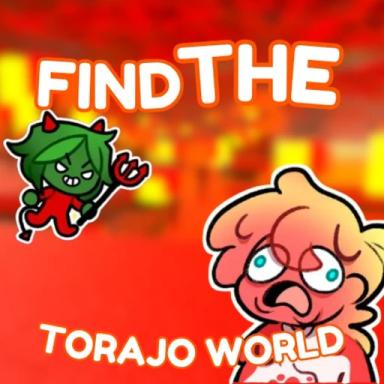 Thumbnail for 🔥 Find the Torajo World [239]  Game
