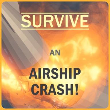 Thumbnail for Survive an Airship Crash! Game