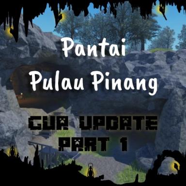 Thumbnail for 🌙 Pantai Pulau Pinang [⛰️ Update Pt 1/2 🔦] Game