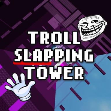Thumbnail for Troll Slapping Tower Game