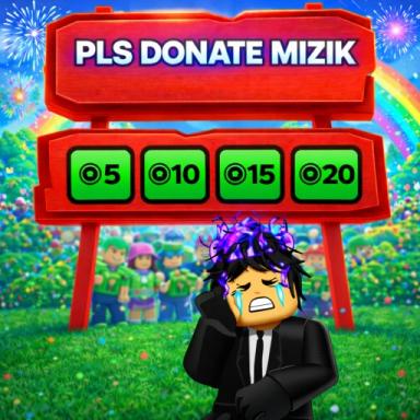 [10 MINS] PLS DONATE MIZIK💸 icon
