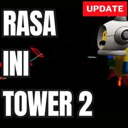 Thumbnail for [UPD] Rasa Ini Tower 2 Game