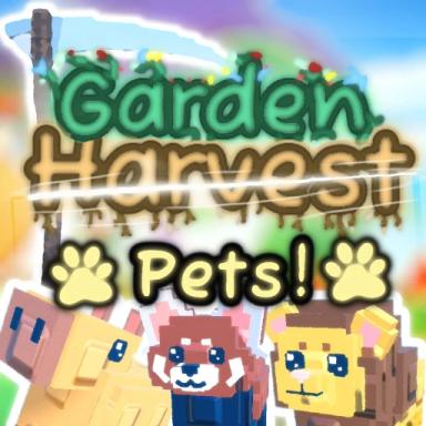 Thumbnail for  Garden Harvest! v.0.4 [ 🐶Pets!🐱] Game