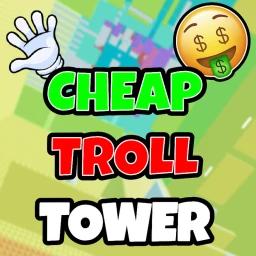 [ADMIN] CHEAP Troll Tower 😈  icon