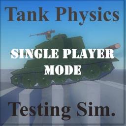 Thumbnail for [Single] Multicrew Tank Physics Testing Simulator Game