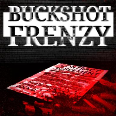Thumbnail for [CUSTOM MATCHES] BUCKSHOT FRENZY Game