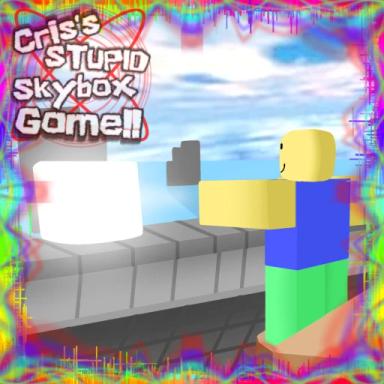 (BIGGER UPDATE) Cris's STUPID Skybox game!!! v0.64 icon