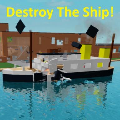 Thumbnail for Destroy The Ship! Game