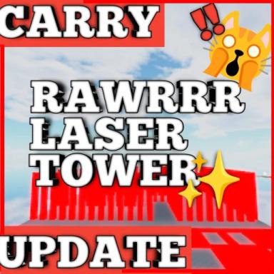 Thumbnail for [UPD CARRY] RAWRRR Laser Tower 💫✨  Game