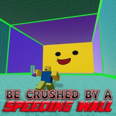 Thumbnail for Be Crushed by a Speeding Wall! Game