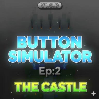 Button Simulator EP:2 ''The Castle'' 🏰 icon