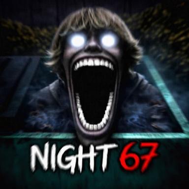 Thumbnail for Night 67 [HORROR] Game