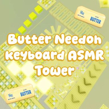 Thumbnail for Butter Needoh Keyboard ASMR Tower 🧈 Game