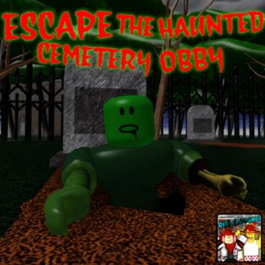 Escape The Haunted Cemetery Obby! (READ DESC) icon