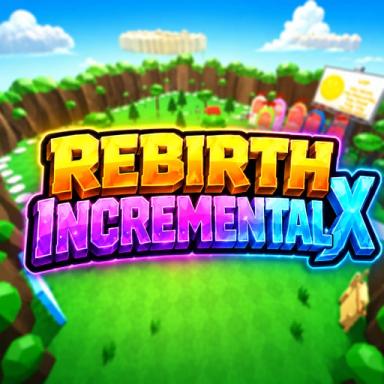 Thumbnail for Rebirth Incremental X Game